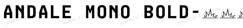 Andale Mono Bold字体转换